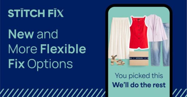 Stitch Fix Adds More Flexible ‘Fix’ Options